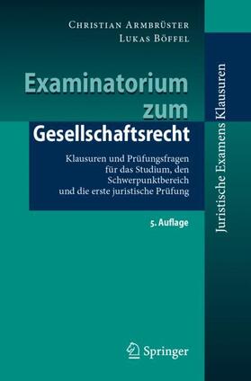 Böffel / Armbrüster | Examinatorium zum Gesellschaftsrecht | Buch | 978-3-662-67477-2 | sack.de
