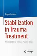 Lackner |  Stabilization in Trauma Treatment | Buch |  Sack Fachmedien
