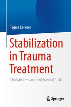 Lackner | Stabilization in Trauma Treatment | E-Book | sack.de