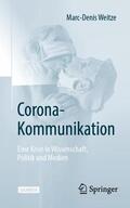 Weitze |  Corona-Kommunikation | Buch |  Sack Fachmedien