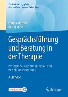 Büttner / Quindel | Gesprächsführung und Beratung in der Therapie | Buch | 978-3-662-67521-2 | sack.de