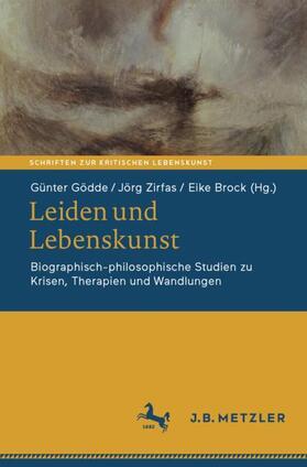Gödde / Brock / Zirfas |  Leiden und Lebenskunst | Buch |  Sack Fachmedien