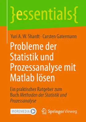 Shardt / Gatermann | Probleme der Statistik und Prozessanalyse mit Matlab lösen | E-Book | sack.de