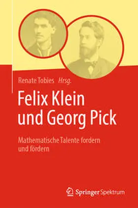 Tobies |  Felix Klein und Georg Pick | Buch |  Sack Fachmedien