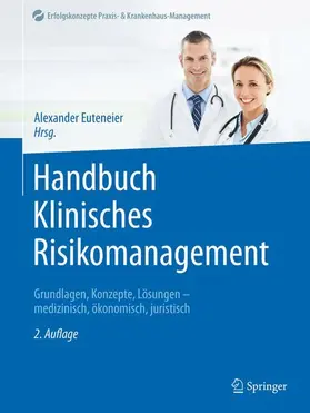 Euteneier | Handbuch Klinisches Risikomanagement | Buch | 978-3-662-67564-9 | sack.de