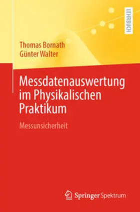 Walter / Bornath |  Messdatenauswertung im Physikalischen Praktikum | Buch |  Sack Fachmedien