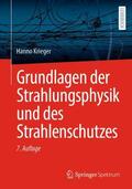 Krieger |  Grundlagen der Strahlungsphysik und des Strahlenschutzes | Buch |  Sack Fachmedien