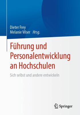 Frey / Vilser |  Führung und Personalentwicklung an Hochschulen | Buch |  Sack Fachmedien