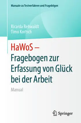 Rehwaldt / Kortsch |  HaWoS - Fragebogen zur Erfassung von Glück bei der Arbeit | Buch |  Sack Fachmedien
