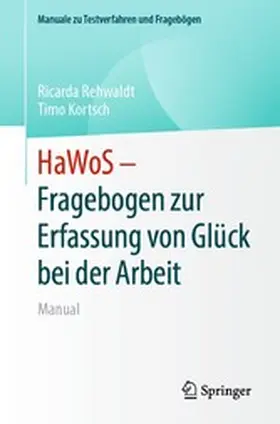Rehwaldt / Kortsch |  HaWoS – Fragebogen zur Erfassung von Glück bei der Arbeit | eBook | Sack Fachmedien