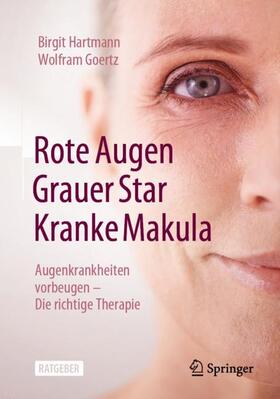 Goertz / Hartmann | Rote Augen, Grauer Star, Kranke Makula | Buch | 978-3-662-67682-0 | sack.de
