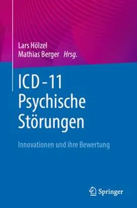 Hölzel / Berger | ICD-11 – Psychische Störungen | E-Book | www.sack.de