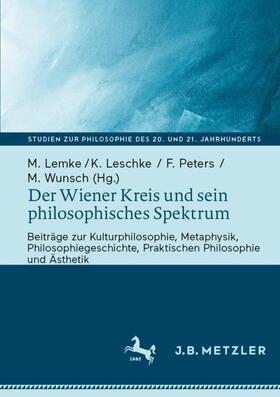 Lemke / Wunsch / Leschke |  Der Wiener Kreis und sein philosophisches Spektrum | Buch |  Sack Fachmedien