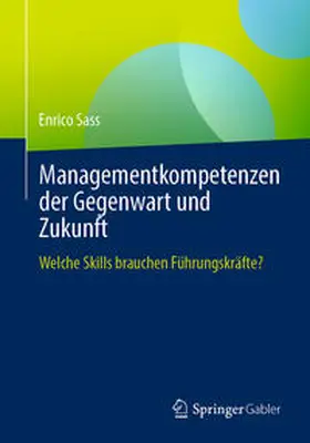 Sass | Managementkompetenzen der Gegenwart und Zukunft | E-Book | sack.de