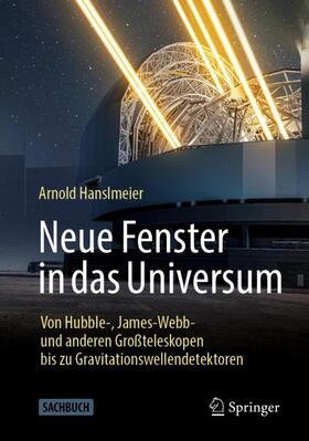 Hanslmeier | Neue Fenster in das Universum | Buch | 978-3-662-67745-2 | sack.de