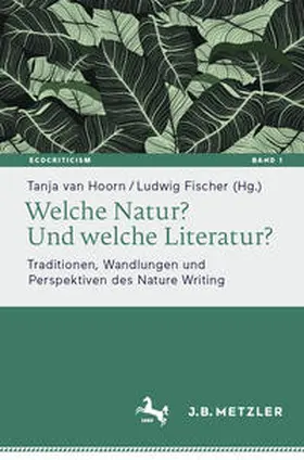 van Hoorn / Fischer |  Welche Natur? Und welche Literatur? | Buch |  Sack Fachmedien
