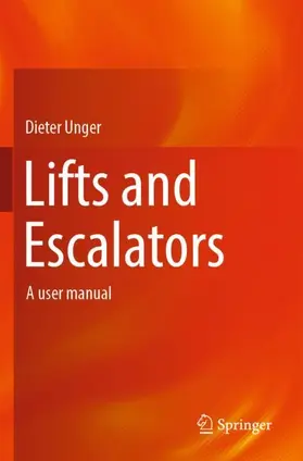 Unger |  Lifts and Escalators | Buch |  Sack Fachmedien