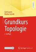 Szymik / Laures |  Grundkurs Topologie | Buch |  Sack Fachmedien