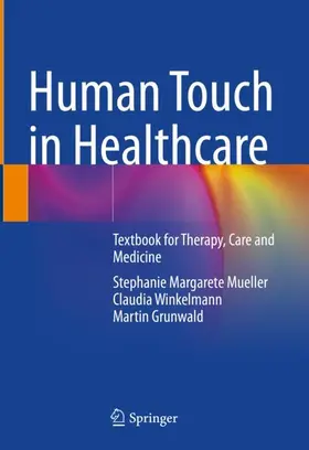 Mueller / Grunwald / Winkelmann | Human Touch in Healthcare | Buch | 978-3-662-67859-6 | sack.de