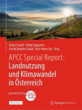 Jandl / Erb / Tappeiner | APCC Special Report: Landnutzung und Klimawandel in Österreich | Buch | 978-3-662-67863-3 | sack.de