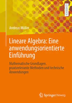 Müller |  Lineare Algebra: Eine anwendungsorientierte Einführung | Buch |  Sack Fachmedien