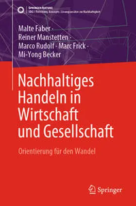 Faber / Manstetten / Becker |  Nachhaltiges Handeln in Wirtschaft und Gesellschaft | Buch |  Sack Fachmedien