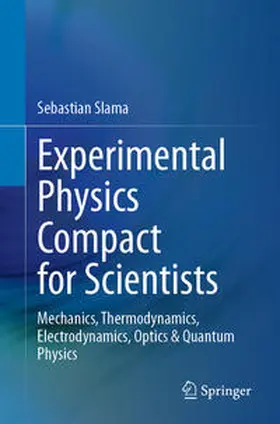 Slama |  Experimental Physics Compact for Scientists | eBook | Sack Fachmedien