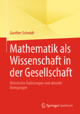 Schmidt | Mathematik als Wissenschaft in der Gesellschaft | E-Book | sack.de