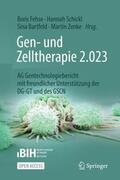 Fehse / Zenke / Schickl |  Gen- und Zelltherapie 2.023 - Forschung, klinische Anwendung und Gesellschaft | Buch |  Sack Fachmedien
