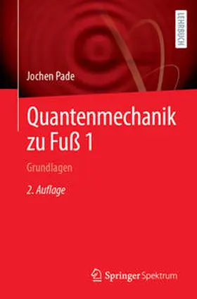 Pade |  Quantenmechanik zu Fuß 1 | eBook | Sack Fachmedien