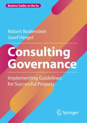 Herget / Bodenstein | Consulting Governance | Buch | 978-3-662-67948-7 | sack.de