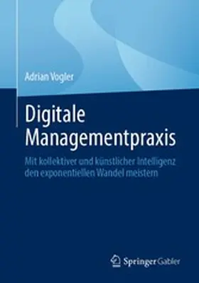 Vogler |  Digitale Managementpraxis | eBook | Sack Fachmedien