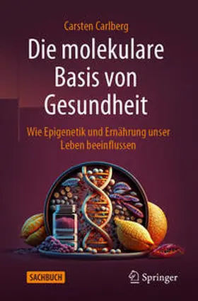 Carlberg | Die molekulare Basis von Gesundheit | E-Book | www.sack.de