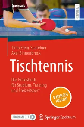 Klein-Soetebier / Binnenbruck |  Tischtennis - Das Praxisbuch für Studium, Training und Freizeitsport | Buch |  Sack Fachmedien