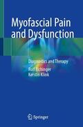 Klink / Eichinger |  Myofascial Pain and Dysfunction | Buch |  Sack Fachmedien