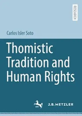 Isler Soto | Thomistic Tradition and Human Rights | E-Book | www.sack.de