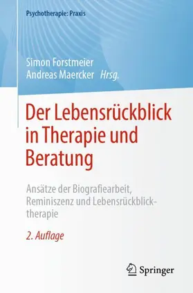 Maercker / Forstmeier |  Der Lebensrückblick in Therapie und Beratung | Buch |  Sack Fachmedien