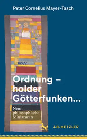 Mayer-Tasch |  Ordnung - holder Götterfunken... | Buch |  Sack Fachmedien