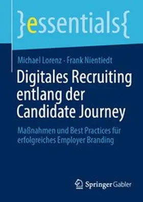 Lorenz / Nientiedt | Digitales Recruiting entlang der Candidate Journey | E-Book | www.sack.de