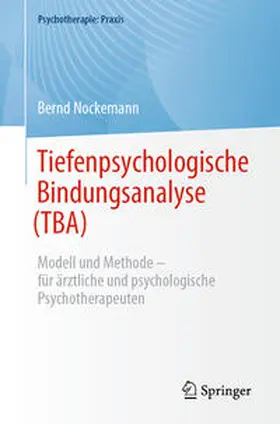 Nockemann |  Tiefenpsychologische Bindungsanalyse (TBA) | eBook | Sack Fachmedien