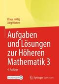 Höllig / Hörner |  Aufgaben und Lösungen zur Höheren Mathematik 3 | Buch |  Sack Fachmedien