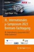 Mayer |  XL. Internationales ¿-Symposium 2023 Bremsen-Fachtagung | Buch |  Sack Fachmedien