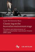 McClements Wyss |  Classic-ing on the Australian mainstream stage | Buch |  Sack Fachmedien