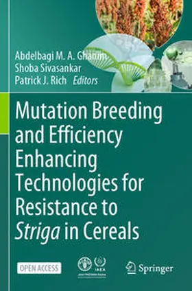 Ghanim / Rich / Sivasankar |  Mutation Breeding and Efficiency Enhancing Technologies for Resistance to Striga in Cereals | Buch |  Sack Fachmedien