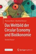 Marzi / Renner |  Das Weltbild der Circular Economy und Bioökonomie | Buch |  Sack Fachmedien