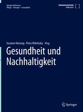 Hartung / Wihofszky | Gesundheit und Nachhaltigkeit | Buch | 978-3-662-68277-7 | sack.de