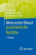 Klein / Willenborg |  Mein erster Dienst - psychiatrische Notfälle | Buch |  Sack Fachmedien