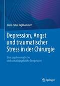 Kapfhammer |  Depression, Angst und traumatischer Stress in der Chirurgie | Buch |  Sack Fachmedien
