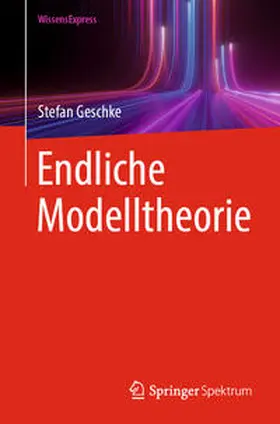 Geschke |  Endliche Modelltheorie | Buch |  Sack Fachmedien