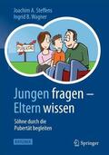 Steffens / Wagner |  Jungen fragen - Eltern wissen | Buch |  Sack Fachmedien